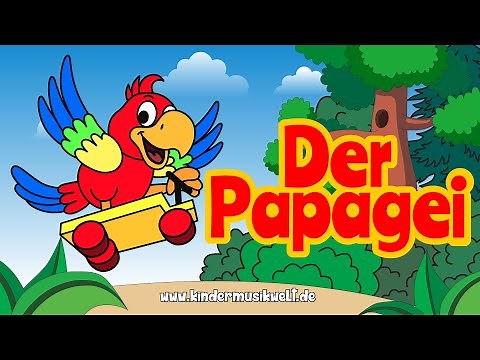 Der Papagei | Kinderlied zum Mitsingen | Kindermusikwelten