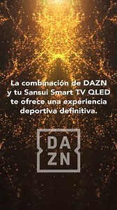 ¡La experiencia deportiva que estabas esperando! ⚽🥊🏀​ Con DAZN en tu Sansui Smart TV QLED, no hay límites para disfrutar de los mejores deportes en calidad 4K. ⚡✨ Accede a fútbol, boxeo, baloncesto y mucho más, ¡todo al alcance de tu mano y con la mejor tecnología! 💥​ #DAZN #SansuiSmartTVQLED #Deportes | Sansui México