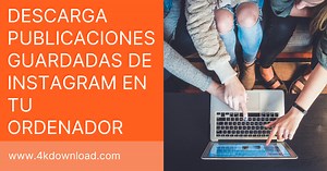 Cómo descargar publicaciones guardadas de Instagram