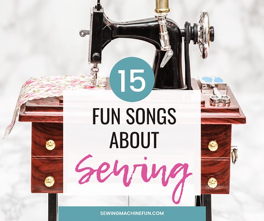 15 Songs About Sewing To Make You Smile | Sewing Machine Fun