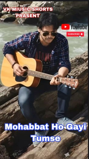 Mohabbat ho gyi tumse #newsong #music #viralmusic #vkmusic #vk music shorts