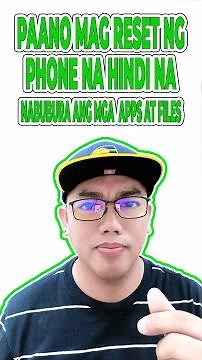 PAANO MAG RESET NG PHONE NA HINDI NABUBURA ANG MGA APPS AT FILES.