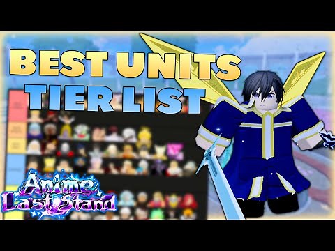 NEW *BEST* Units Tier List in Anime Last Stand... (SAO UPD)