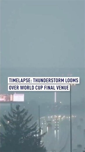 TIMELAPSE: Thunderstorm looms over World Cup final venue