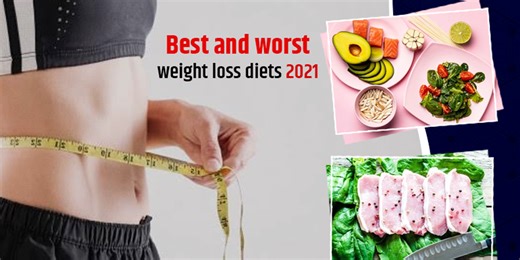 Best And Worst Weight Loss Diets Of The Year 2021