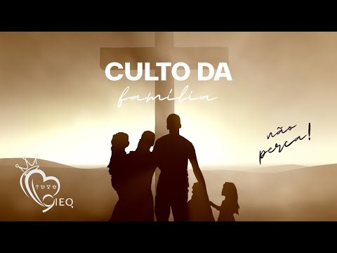 Culto da Família