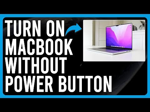 How To Turn On A MacBook Without Power Button (Simple Ways To Turn On A MacBook Without On Button)