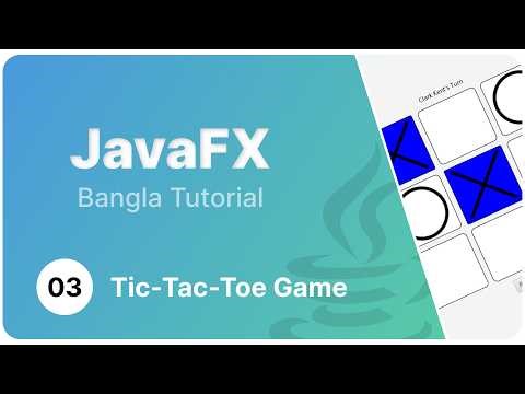 Introduction to JavaFX #03 - Tic Tac Toe Game