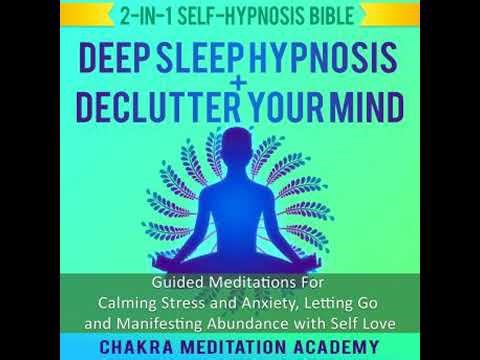 Deep Sleep Hypnosis + Declutter Your Mind: 2-in-1 Self-Hypnosis Bible: Guided Meditations For