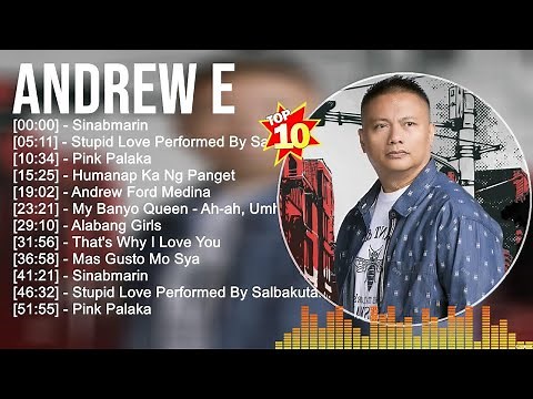 Andrew E MIX Songs 2024 ~ Andrew E Top Songs 2024 ~ Andrew E