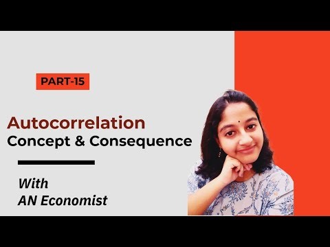 15. Autocorrelation - Concept & Consequences | Violation of CLRM Assumption | AN Economist