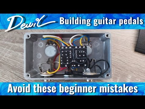 Avoid these beginner pedal building mistakes