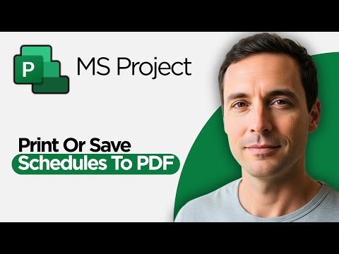 How to Print or Save Microsoft Project Schedules to PDF (2025 Full Guide)