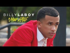 Billy J Laboy - Poder Volar Alto ( Letra )