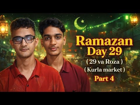 Ramzan 30 Days Vlog 🌙 | Day 29 | Sehri, Iftar & Taraweeh 🤲✨
