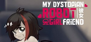 !Ω Factorial Omega: My Dystopian Robot Girlfriend: обзор, публикации, гайды и рнд (ранний доступ) визуальная новелла хоррор игры !Ω Factorial Omega: My Dystopian Robot Girlfriend