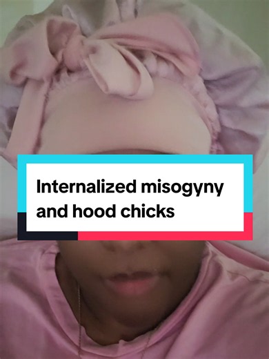Internalized Misogyny in Hood Chicks: The Mona & YuntieTia Take