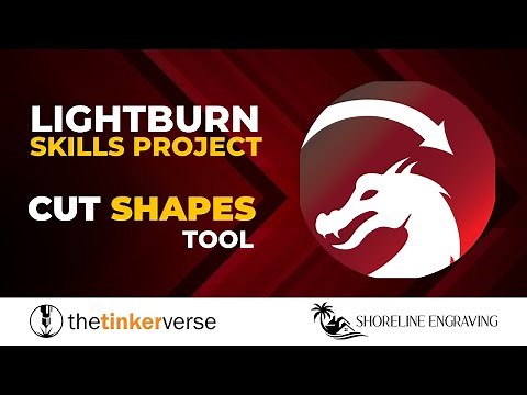 LightBurn Skill Builder - Using the Cut Shapes tool to compose your project - Deleting and Erasing