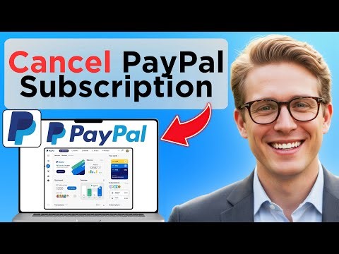 How To Cancel PayPal Subscription Or Recurring Payments (Updated 2026)
