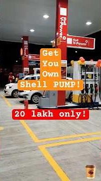 Want To Operate Shell Petrol Pump! Intresting Opportunity !