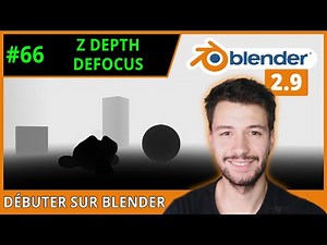 #66 | Z DEPTH ET DEFOCUS EN COMPOSITING - Débuter sur Blender [TUTO FR]