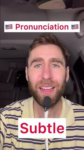 How to Pronounce “Subtle” in English - American Accent 🇺🇸 #shorts