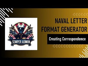 Creating Correspondence: Naval Letter Format Generator