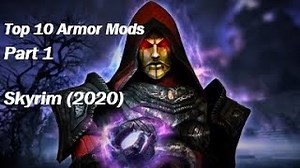 Top 10 Armor Mods Part 1 Skyrim 2020