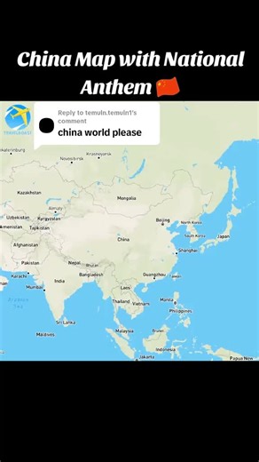 Replying to @temuln.temuln1 China Map with National Anthem 🇨🇳