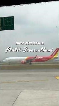 VIETJET AIR FLIGHT EXPERIENCE PHUKET-SUVARNABHUMI BANGKOK | THAI VIETJET HKT-BKK | VIETJET AIR RE...