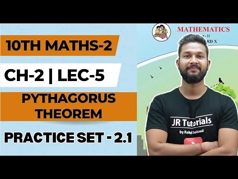 10th Maths-2 | Chapter 2 | Pythagorus Theory | Lecture 5 | Practice Set 2.1 | JR Tutorials |