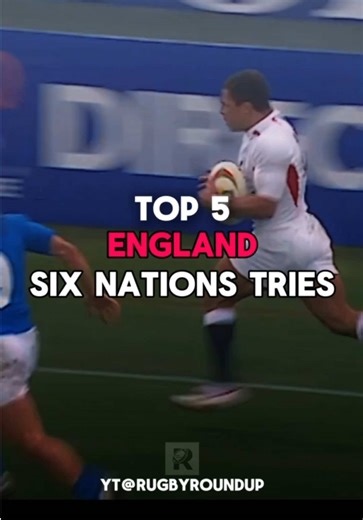 Top 5 England Six Nations Tries