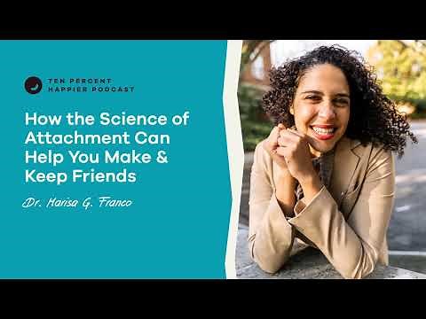 How the Science of Attachment Helps You Make & Keep Friends | Dr. Marisa G. Franco | Podcast Episode