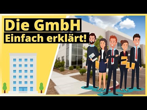 GmbH simply explained - EVERYTHING you need to know!