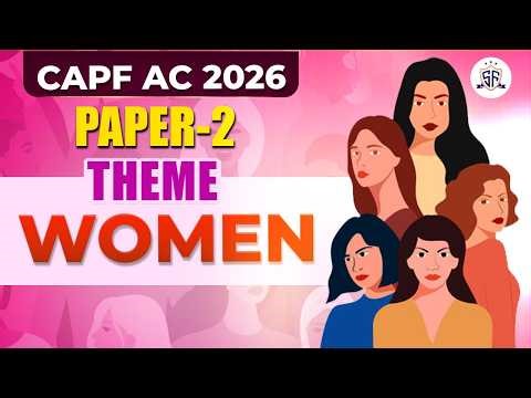 Women Theme for CAPF AC 2026