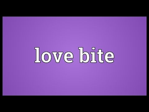 Love bite Meaning