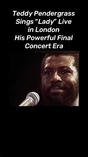 Teddy Pendergrass Sings “Lady” Live in London | His Powerful Final Concert Era #soulmusic
