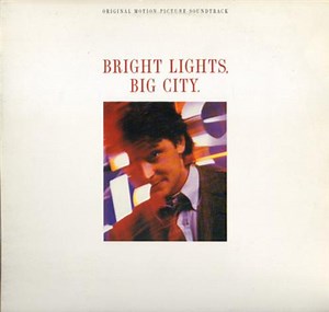 Various - Bright Lights, Big City. (Original Motion Picture Soundtrack)