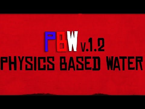 PBW v.1.2 (Physics Based Water Mod)