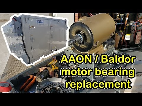 AAON Baldor motor bearing replacement - Are OEM bearings junk?