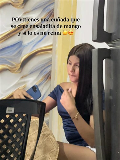 Divertido POV: Tu cuñada como una ensaladita de mango