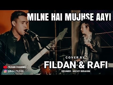 MILNE HAI MUJHSE AAYI (Arijit Singh) | Cover by FILDAN | Fildan Channel