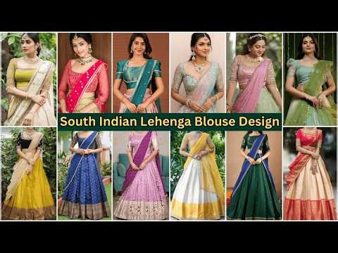 Latest South Indian Lehenga Blouse Designs 2026 | Traditional South Indian Blouse Designs