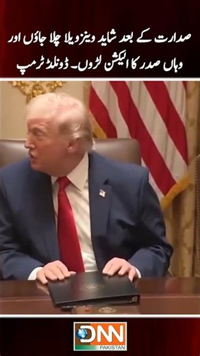 After My Presidency I Might Move to Venezuela and Run for President There | Donald Trump