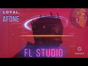 ODESZA - Loyal (remake Afone). FL studio. free FLP. HOW MAKE?