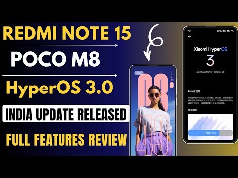 Redmi Note 15 5G/POCO M8 HyperOS 3.0 Android 16 India Update Released, Full Features Review, 15+ New