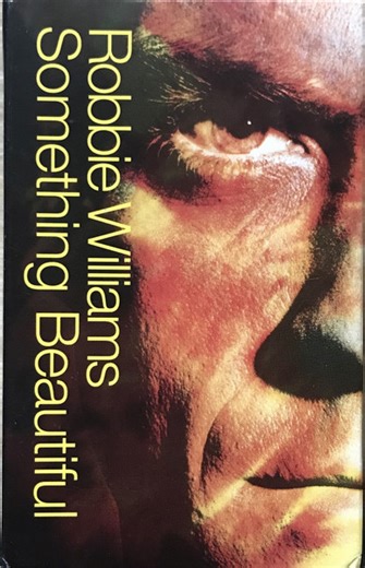 Robbie Williams -  Something Beautiful