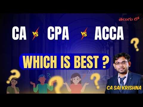 Which Course is Best ?| CA vs CP vs ACCA | in telugu | CA SAI KRISHNA