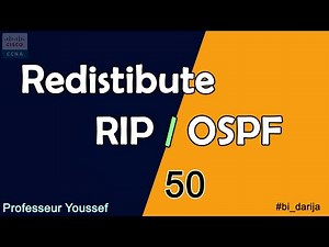 50-Redistribution RIP et OSPF