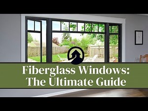 Fiberglass Windows: The Ultimate Guide - Are they the right choice for your home?